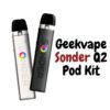 Geekvape Sonder Q2 Pod Kit